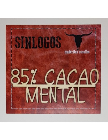 Maderitas Canallas "85% Cacao Mental" SINLOGOS