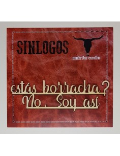 Maderitas Canallas "Estás Borracha? No, soy Así" SINLOGOS