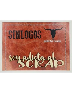 Maderitas Canallas "Soy adicta al SCRAP" SINLOGOS